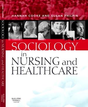 Sociology in Nursing and Healthcare E-Book