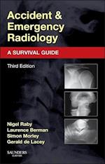 Accident and Emergency Radiology: A Survival Guide