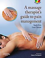 Massage Therapist's Guide to Pain Management E-Book