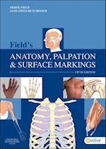 Field's Anatomy, Palpation and Surface Markings - E-Book