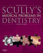 Scully's Medical Problems in Dentistry E-Book