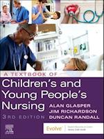 Textbook of Children's and Young People's Nursing - E-Book