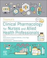 Trounce's Clinical Pharmacology for Nurses and Allied Health Professionals