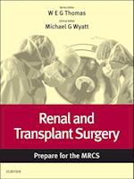 Renal and Transplant Surgery: Prepare for the MRCS