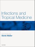Infections and Tropical Medicine E-Book