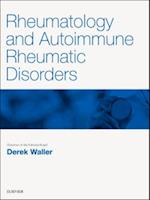 Rheumatology and Autoimmune Rheumatic Disorders E-Book