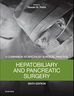 Hepatobiliary and Pancreatic Surgery E-Book