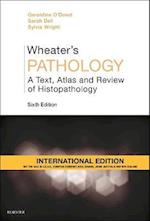 Wheater's Pathology: A Text, Atlas and Review of Histopathology, International Edition
