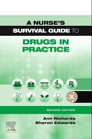 Nurse's Survival Guide to Drugs in Practice E-Book