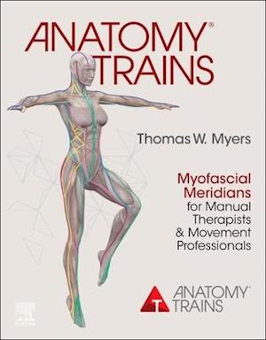 Få Anatomy Trains E-Book af Thomas W. Myers som e-bog i ePub format på