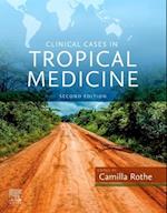 Clinical Cases in Tropical Medicine