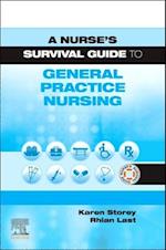 Nurse's Survival Guide to General Practice Nursing E-Book