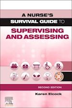 Nurse's Survival Guide to Supervising & Assessing E-Book
