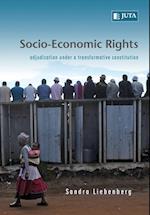 Socio-Economic Rights - Adjudication Under a Transformative Constitution