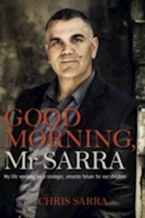 Good Morning, Mr Sarra