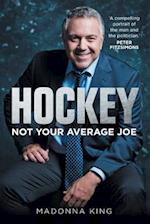 Hockey: Not Your Average Joe 