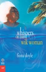 Whispers of This Wik Woman