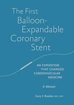 The First Balloon-Expandable Coronary Stent