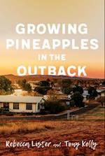 Growing Pineapples in the Outback