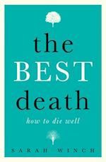 The Best Death: How to Die Well 
