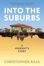 Into the Suburbs: A Migrant Story 