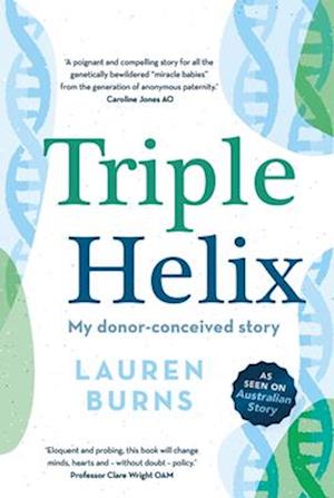 Triple Helix: My donor-conceived story