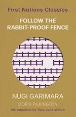 Follow the Rabbit-Proof Fence 