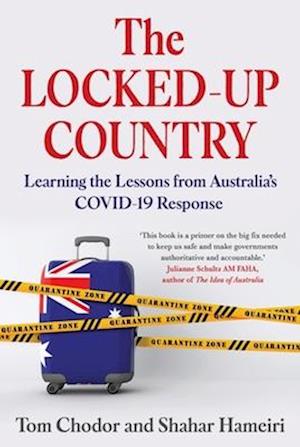 The Locked-up Country: Learning the Lessons from Australia's COVID-19 Response