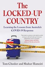 The Locked-up Country: Learning the Lessons from Australia's COVID-19 Response 