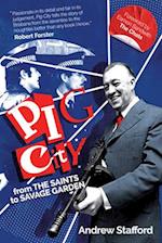 Pig City: From The Saints to Savage Garden 