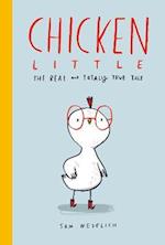 Chicken Little: The Real and Totally True Tale