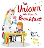 The Unicorn Who Came to Breakfast (PB)