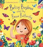 Betsy Buglove and the Brave Butterfly (PB)