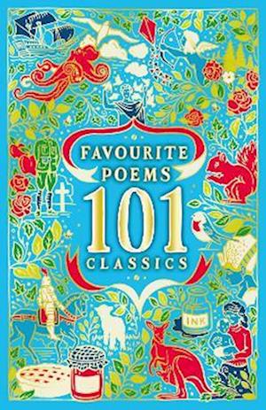 Favourite Poems: 101 Classics