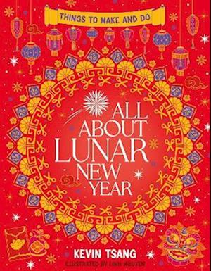 All About Lunar New Year: Things to Make and Do