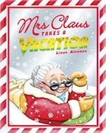 Mrs Claus Takes a Vacation