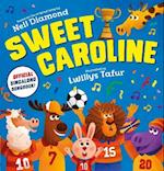 Sweet Caroline - the OFFICIAL singalong songbook