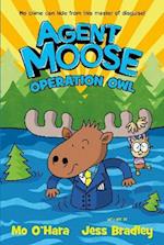 Agent Moose 3: Operation Owl