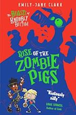 The Beasts of Knobbly Bottom: Rise of the Zombie Pigs