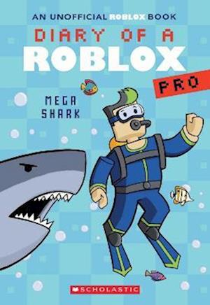 Diary of a Roblox Pro #6: Mega Shark