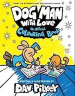 Dog Man With Love: The Official Colouring Book