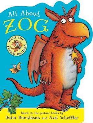 All About Zog - A Zog Shaped Board Book