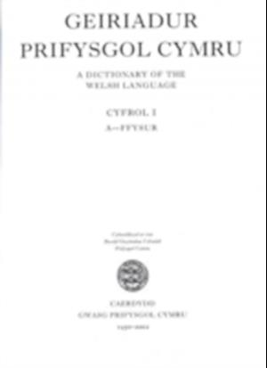 Geiriadur Prifysgol Cymru: v. 1, Parts 1-21