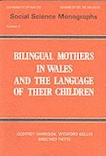 Bilingual Mothers in Wales and the Language of Their Children