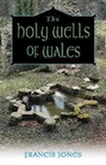 The Holy Wells of Wales