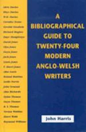 A Bibliographical Guide to Twenty-Four Anglo-Welsh Authors