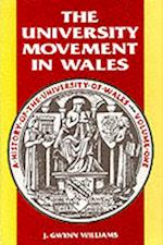 History of the University of Wales: University Movement in Wales v. 1