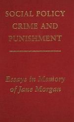 Social Policy, Crime and Punishment