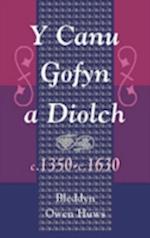 Y Canu Gofyn a Diolch c.1350-c.1630