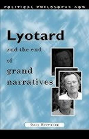 Lyotard and the End of Grand Narratives